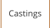 Castings